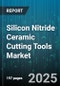 Silicon Nitride Ceramic Cutting Tools Market - Cumulative Impact of United States Tariffs 2025 - Global Forecast to 2030 - Product Thumbnail Image
