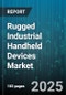 Rugged Industrial Handheld Devices Market - Global Forecast to 2030 - Product Thumbnail Image