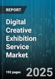 Digital Creative Exhibition Service Market by Service Type, End User, Revenue Model, Content Type - Global Forecast to 2030- Product Image