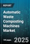Automatic Waste Composting Machines Market - Global Forecast to 2030 - Product Thumbnail Image