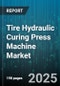 Tire Hydraulic Curing Press Machine Market - Cumulative Impact of United States Tariffs 2025 - Global Forecast to 2030 - Product Thumbnail Image