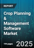 Crop Planning & Management Software Market - Global Forecast to 2030- Product Image