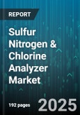 Sulfur Nitrogen & Chlorine Analyzer Market - Global Forecast to 2030- Product Image