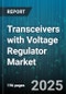 Transceivers with Voltage Regulator Market - Global Forecast to 2030 - Product Thumbnail Image