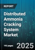 Distributed Ammonia Cracking System Market - Global Forecast to 2030- Product Image