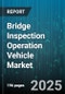 Bridge Inspection Operation Vehicle Market - Global Forecast to 2030 - Product Thumbnail Image