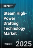 Steam High-Power Drafting Technology Market by Technology Type, Application, End-User Industry, Power Output Range, Vacuum Level Range, Sales Channel - Global Forecast to 2030- Product Image