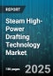 Steam High-Power Drafting Technology Market by Technology Type, Application, End-User Industry, Power Output Range, Vacuum Level Range, Sales Channel - Global Forecast to 2030 - Product Thumbnail Image