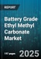 Battery Grade Ethyl Methyl Carbonate Market - Global Forecast to 2030 - Product Thumbnail Image