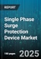 Single Phase Surge Protection Device Market - Cumulative Impact of United States Tariffs 2025 - Global Forecast to 2030 - Product Thumbnail Image