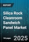 Silica Rock Cleanroom Sandwich Panel Market - Cumulative Impact of United States Tariffs 2025 - Global Forecast to 2030 - Product Thumbnail Image