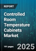Controlled Room Temperature Cabinets Market - Cumulative Impact of United States Tariffs 2025 - Global Forecast to 2030- Product Image