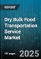 Dry Bulk Food Transportation Service Market - Cumulative Impact of United States Tariffs 2025 - Global Forecast to 2030 - Product Image