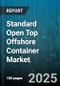 Standard Open Top Offshore Container Market - Cumulative Impact of United States Tariffs 2025 - Global Forecast to 2030 - Product Thumbnail Image