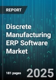 Discrete Manufacturing ERP Software Market - Global Forecast to 2030- Product Image