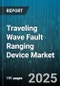 Traveling Wave Fault Ranging Device Market - Cumulative Impact of United States Tariffs 2025 - Global Forecast to 2030 - Product Thumbnail Image