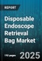Disposable Endoscope Retrieval Bag Market - Cumulative Impact of United States Tariffs 2025 - Global Forecast to 2030 - Product Thumbnail Image
