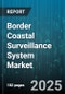 Border Coastal Surveillance System Market - Cumulative Impact of United States Tariffs 2025 - Global Forecast to 2030 - Product Thumbnail Image