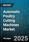 Automatic Poultry Cutting Machines Market - Cumulative Impact of United States Tariffs 2025 - Global Forecast to 2030- Product Image