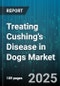 Treating Cushing's Disease in Dogs Market - Cumulative Impact of United States Tariffs 2025 - Global Forecast to 2030 - Product Thumbnail Image