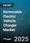 Removable Electric Vehicle Charger Market - Global Forecast to 2030 - Product Thumbnail Image