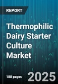 Thermophilic Dairy Starter Culture Market by Application, Form, End User, Distribution Channel - Global Forecast to 2030- Product Image