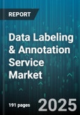 Data Labeling & Annotation Service Market - Global Forecast to 2030- Product Image