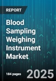 Blood Sampling Weighing Instrument Market by End User, Product Type, Sample Type, Technology, Distribution Channel - Global Forecast to 2030- Product Image