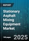 Stationary Asphalt Mixing Equipment Market - Global Forecast to 2030 - Product Thumbnail Image