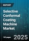 Selective Conformal Coating Machine Market - Cumulative Impact of United States Tariffs 2025 - Global Forecast to 2030 - Product Image
