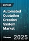 Automated Quotation Creation System Market by Product Type, Application, End User, Distribution Channel, Deployment Type, Pricing Model - Global Forecast to 2030 - Product Thumbnail Image