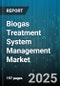 Biogas Treatment System Management Market - Cumulative Impact of United States Tariffs 2025 - Global Forecast to 2030 - Product Image