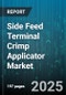 Side Feed Terminal Crimp Applicator Market by Application, End User Industry, Product Type, Distribution Channel, Terminal Type - Global Forecast to 2030 - Product Image