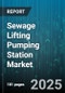 Sewage Lifting Pumping Station Market - Global Forecast to 2030 - Product Thumbnail Image