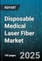 Disposable Medical Laser Fiber Market - Global Forecast to 2030 - Product Thumbnail Image