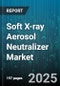 Soft X-ray Aerosol Neutralizer Market - Global Forecast to 2030 - Product Thumbnail Image