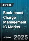 Buck-boost Charge Management IC Market - Global Forecast to 2030- Product Image