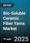 Bio-Soluble Ceramic Fiber Yarns Market - Cumulative Impact of United States Tariffs 2025 - Global Forecast to 2030 - Product Thumbnail Image