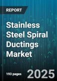 Stainless Steel Spiral Ductings Market by Application, End Use Industry, Material Grade, Diameter Size, Thickness, Sales Channel - Global Forecast to 2030- Product Image