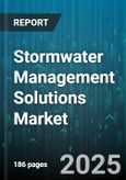Stormwater Management Solutions Market - Global Forecast to 2030- Product Image