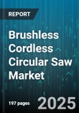 Brushless Cordless Circular Saw Market - Global Forecast to 2030- Product Image