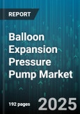 Balloon Expansion Pressure Pump Market - Global Forecast to 2030- Product Image