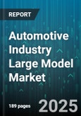 Automotive Industry Large Model Market - Global Forecast to 2030- Product Image