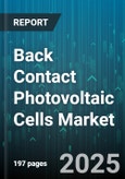 Back Contact Photovoltaic Cells Market - Global Forecast to 2030- Product Image