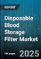 Disposable Blood Storage Filter Market - Global Forecast to 2030 - Product Thumbnail Image