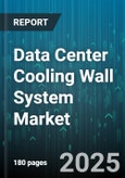 Data Center Cooling Wall System Market - Global Forecast to 2030- Product Image