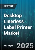 Desktop Linerless Label Printer Market - Global Forecast to 2030- Product Image