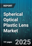 Spherical Optical Plastic Lens Market - Global Forecast to 2030- Product Image