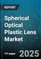 Spherical Optical Plastic Lens Market - Global Forecast to 2030 - Product Thumbnail Image