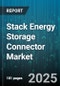 Stack Energy Storage Connector Market - Global Forecast to 2030 - Product Thumbnail Image